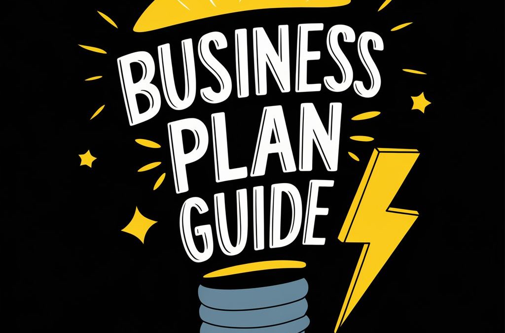 From Idea to Execution: The 6-Step Business Plan