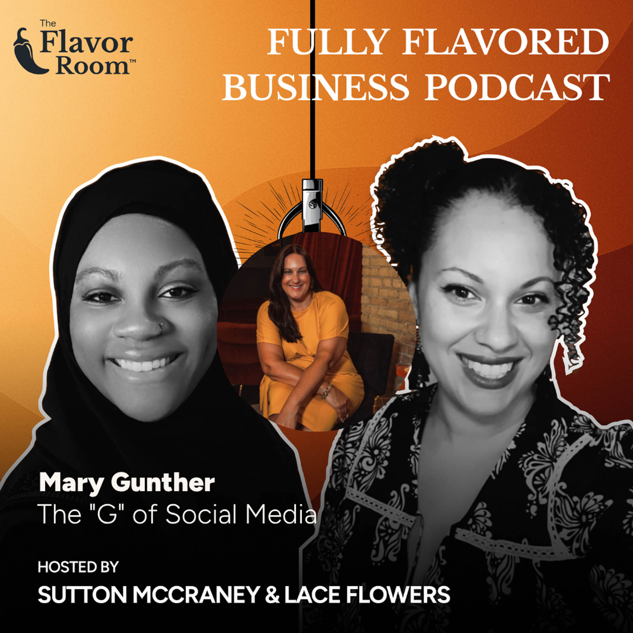 Sutton McCraney, Lace Flowers, and Mary Gunther on the Fully Flavored Business Podcast